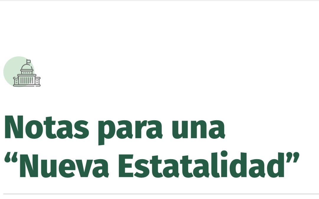 Notas para una “Nueva Estatalidad”